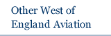 Other West of England Aviation